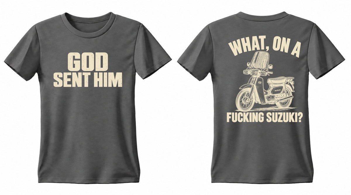 GOD SENT HIM Suzuki double-sided T shirt, Gildan CHA, front and back