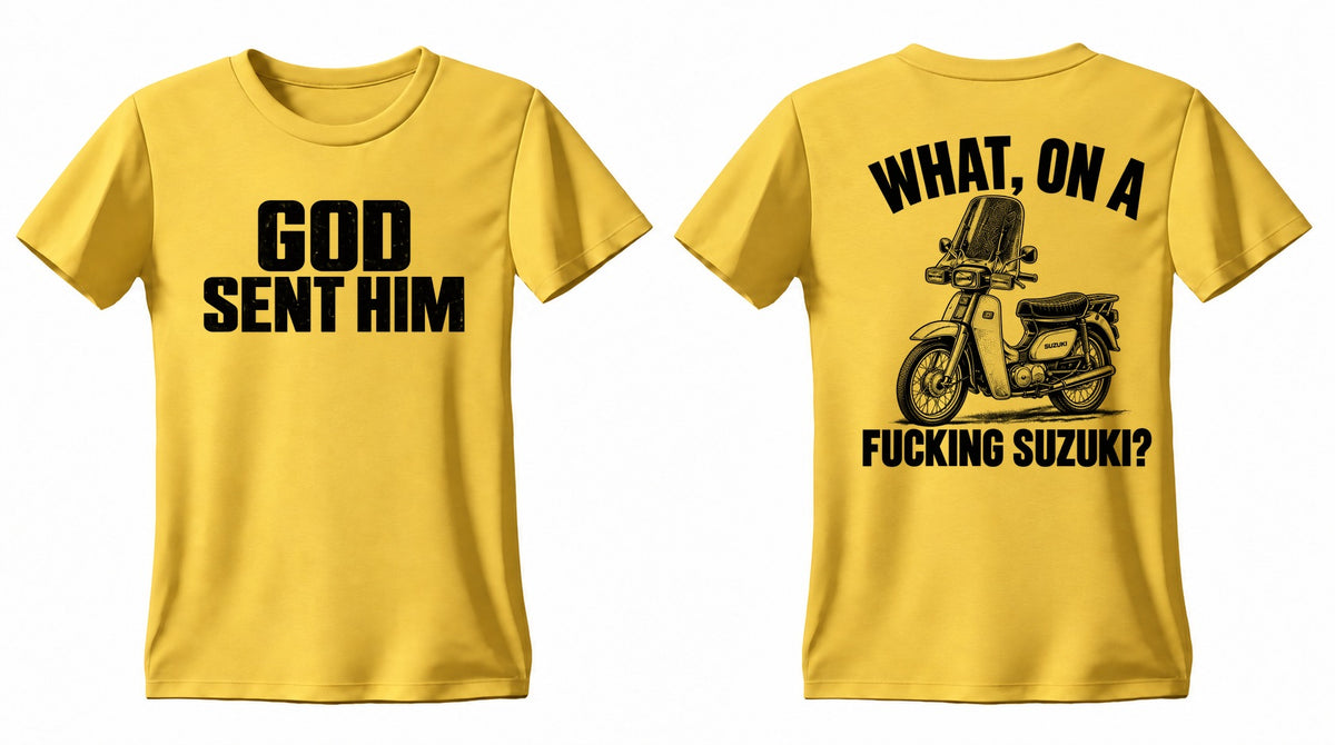 GOD SENT HIM Suzuki double-sided T shirt, Gildan DAI, front and back