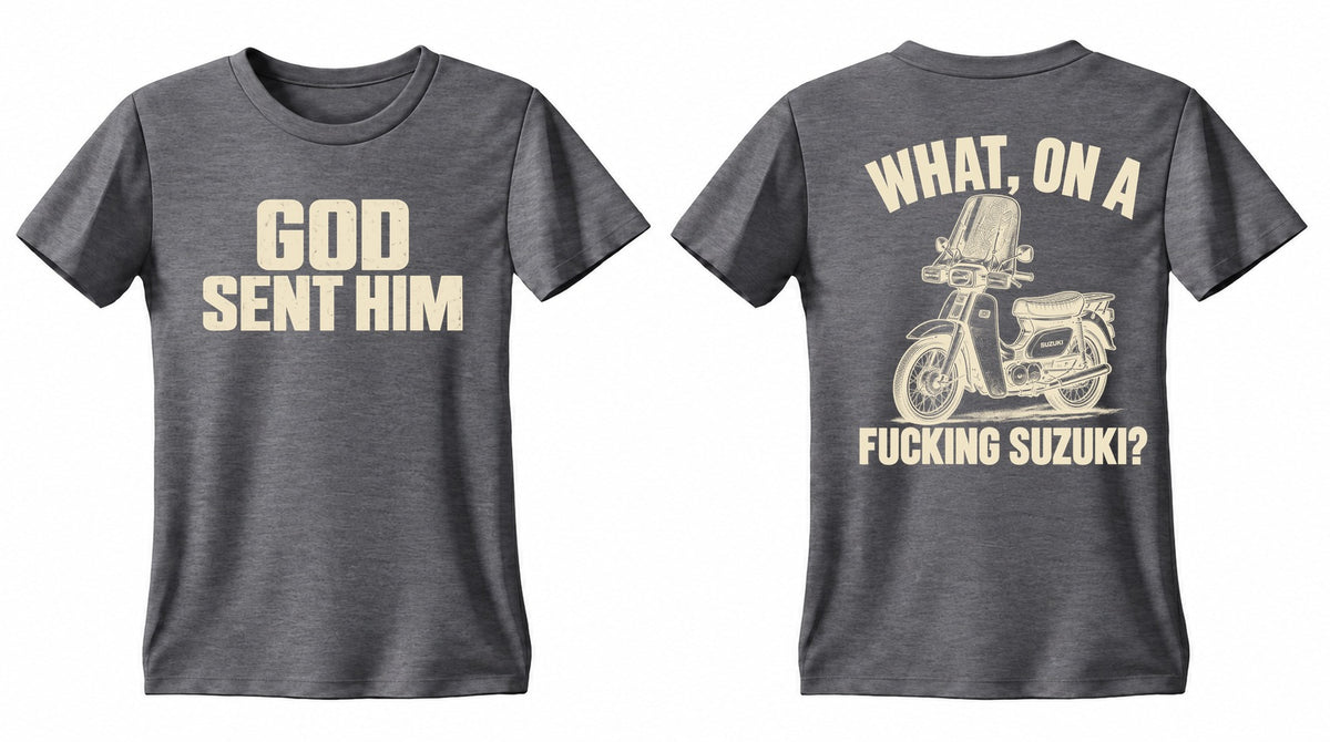 GOD SENT HIM Suzuki double-sided T shirt, Gildan GHE, front and back