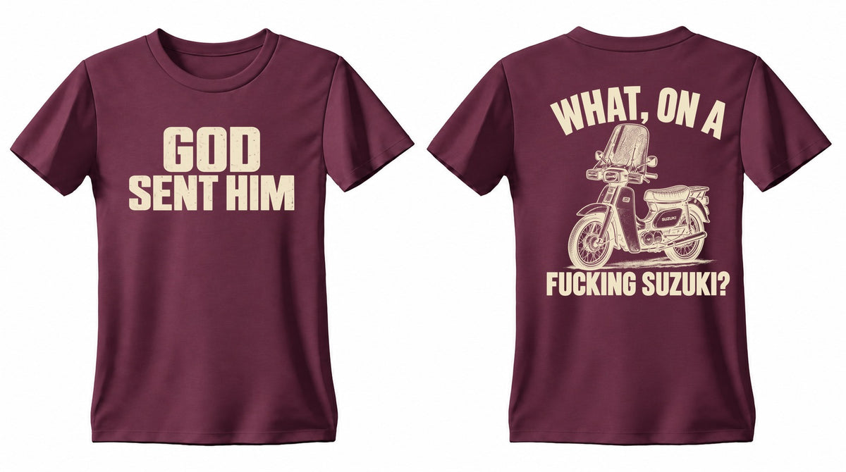 GOD SENT HIM Suzuki double-sided T shirt, Gildan MAR, front and back