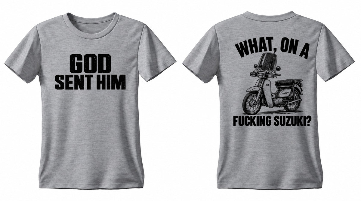 GOD SENT HIM Suzuki double-sided T shirt, Gildan SGY, front and back